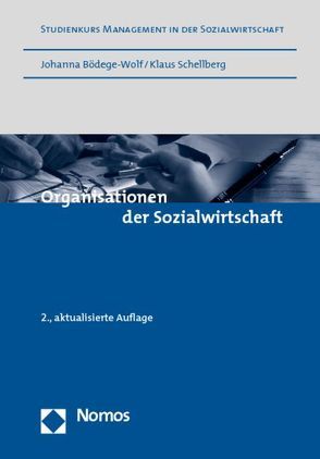 Organisationen der Sozialwirtschaft von Bödege-Wolf,  Johanna, Schellberg,  Klaus