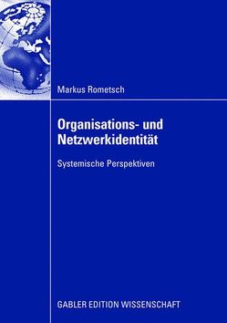 Organisations- und Netzwerkidentität von Rometsch,  Markus