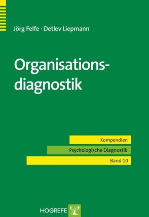 Organisationsdiagnostik von Felfe,  Jörg, Liepmann,  Detlev
