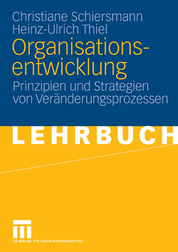 Organisationsentwicklung von Schiersmann,  Christiane, Thiel,  Heinz-Ulrich