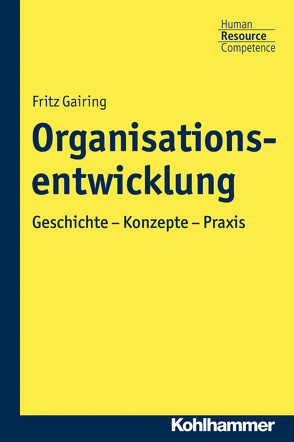 Organisationsentwicklung von Gairing,  Fritz, Haubrock,  Alexander