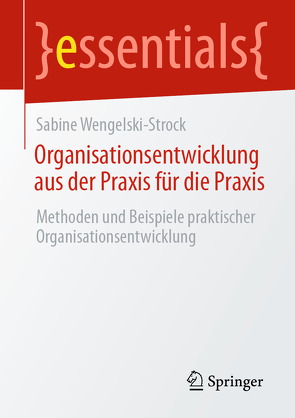 Organisationsentwicklung aus der Praxis für die Praxis von Wengelski-Strock,  Sabine