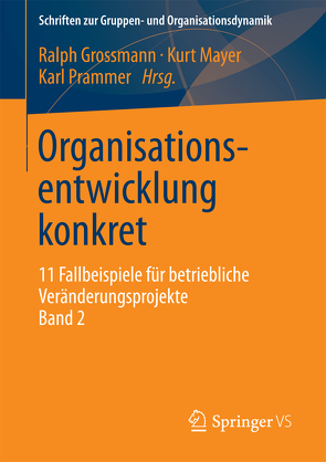Organisationsentwicklung konkret von Großmann,  Ralph, Mayer,  Kurt, Prammer,  Karl