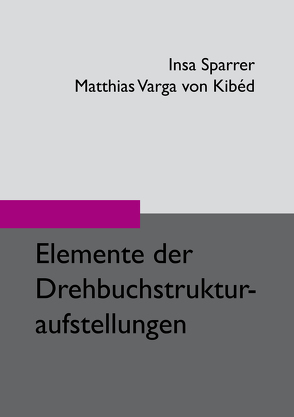 Organisationsentwicklung mit Drehbuchstrukturaufstellungen und narrativen Perspektiven von Kibéd,  Matthias Varga von, Sparrer,  Insa
