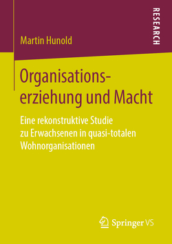 Organisationserziehung und Macht von Hunold,  Martin