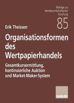 Organisationsformen des Wertpapierhandels von Theissen,  Erik