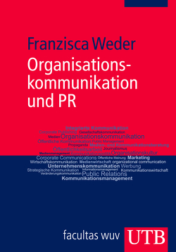 Organisationskommunikation und PR von Weder,  Franzisca
