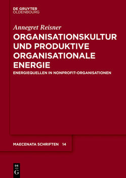 Organisationskultur und Produktive Organisationale Energie von Reisner,  Annegret