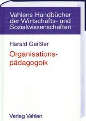 Organisationspädagogik von Geissler,  Harald