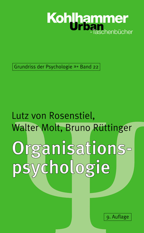 Organisationspsychologie von Molt,  Walter, Rosenstiel,  Lutz von, Rüttinger,  Bruno, Salisch,  Maria von, Selg,  Herbert, Ulich,  Dieter