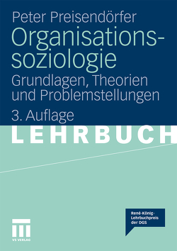 Organisationssoziologie von Preisendörfer,  Peter