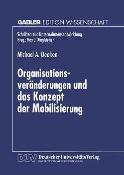 Organisationsveränderungen und das Konzept der Mobilisierung von Deeken,  Michael A.