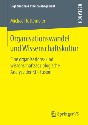 Organisationswandel und Wissenschaftskultur von Jüttemeier,  Michael
