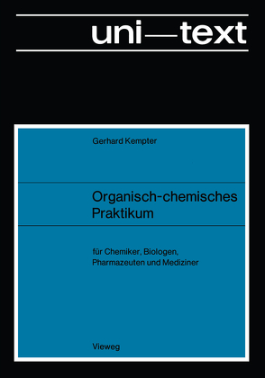 Organisch-chemisches Praktikum von Kempter,  Gerhard