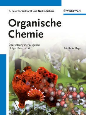 Organische Chemie von Butenschön,  Holger, Schore,  Neil E., Vollhardt,  K. P. C.