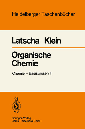 Organische Chemie von Klein,  H. A., Latscha,  H. P.