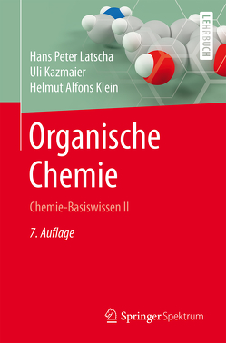 Organische Chemie von Kazmaier,  Uli, Klein,  Helmut, Latscha,  Hans Peter