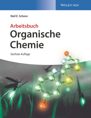 Organische Chemie von Roy,  Kathrin-Maria, Schore,  Neil E.