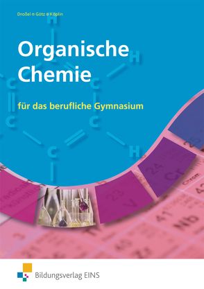 Organische Chemie von Droßel,  Wolfgang, Götz,  Dieter, Köplin,  Bernd