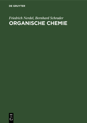 Organische Chemie von Nerdel,  Friedrich, Schrader,  Bernhard