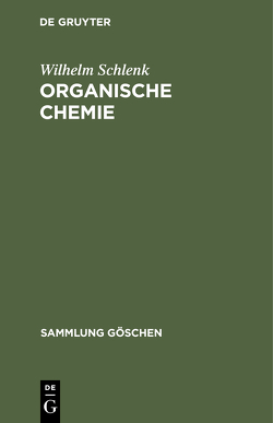 Organische Chemie von Schlenk,  Wilhelm