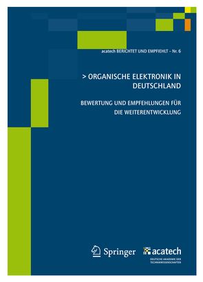 Organische Elektronik in Deutschland von acatech,  .