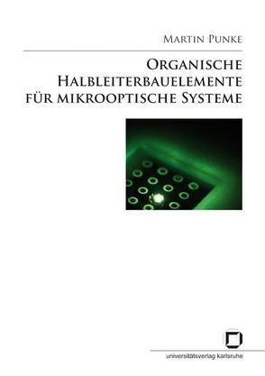 Organische Halbleiterbauelemente für mikrooptische Systeme von Punke,  Martin