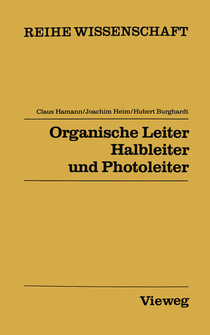 Organische Leiter, Halbleiter und Photoleiter von Hamann,  Claus