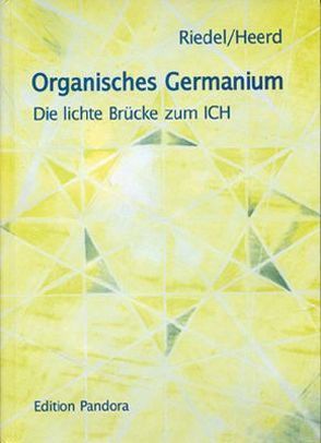 Organisches Germanium von Heerd, Riedel
