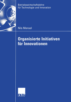 Organisierte Initiativen für Innovationen von Mensel,  Nils