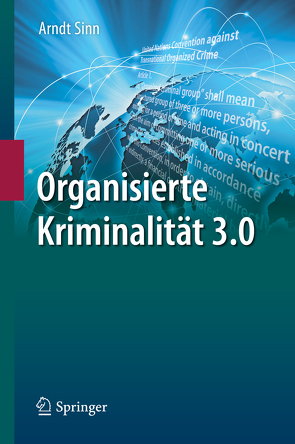 Organisierte Kriminalität 3.0 von Sinn,  Arndt