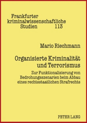 Organisierte Kriminalität und Terrorismus von Riechmann,  Mario