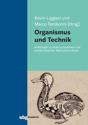 Organismus und Technik von Liggieri,  Kevin, Tamborini,  Marco