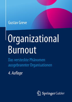 Organizational Burnout von Greve,  Gustav