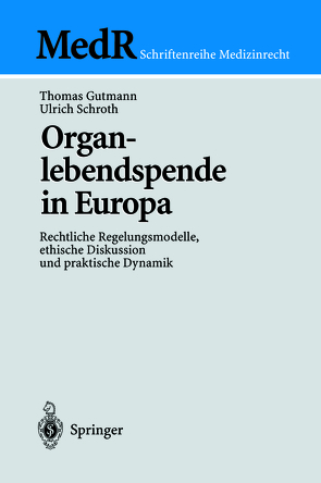 Organlebendspende in Europa von Baur,  D., Gutmann,  Thomas, Schroth,  Ulrich