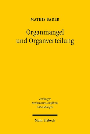 Organmangel und Organverteilung von Bader,  Mathis