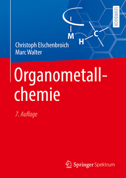 Organometallchemie von Elschenbroich,  Christoph, Walter,  Marc