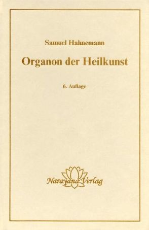 Organon der Heilkunst von Hahnemann,  Samuel, Welte,  Ulrich