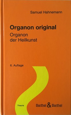 Organon original von Hahnemann,  Samuel