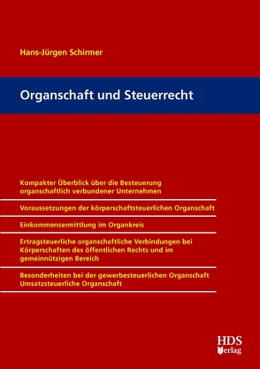 Organschaft und Steuerrecht von Schirmer,  Hans-Jürgen