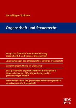 Organschaft und Steuerrecht von Schirmer,  Hans-Jürgen