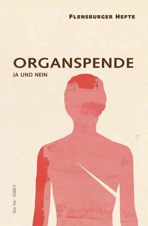 Organspende von Apel,  Avichai, Barten,  Markus, Bavastro,  Paolo, Cerny,  Andreas, Fintelmann,  Volker, Grull,  Ada, Klaußner, ,  Matthias, Krause,  Peter, Kunzendorf,  Ulrich, Melsa,  Sören, Schmidt-Troschke,  Stefan, Schulz,  Uwe, Turek,  Rolf Martin, Weirauch,  Wolfgang