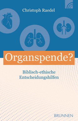 Organspende? von Raedel,  Christoph