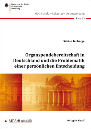 Organspendebereitschaft in Deutschland und die Problematik einer persönlichen Entscheidung von Tenberge,  Sabine