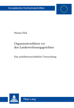 Organstreitverfahren vor den Landesverfassungsgerichten von Flick Witzig,  Martina