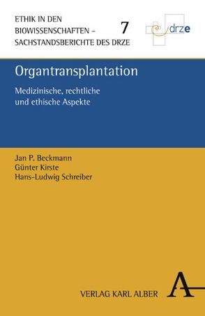 Organtransplantation von Beckmann,  Jan P, Kirste,  Günter, Schreiber,  Hans L