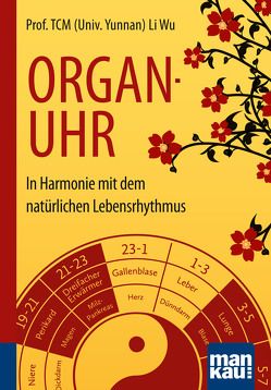 Organuhr. Kompakt-Ratgeber von Li,  Wu