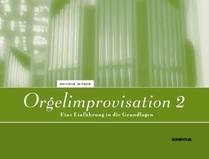 Orgelimprovisation 2 von Junker,  Siegmar