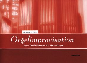 Orgelimprovisation von Junker,  Siegmar