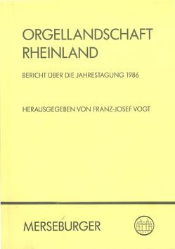 Orgellandschaft Rheinland von Vogt,  Franz J